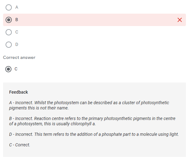 Example of a multiple-choice question and answer sheet about photosynthesis taken from Q12 of the OCR A Level Biology MCQ quiz. Example of a multiple-choice question and answer sheet about photosynthesis taken from Q12 of the OCR A Level Biology MCQ quiz.