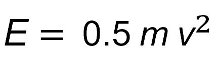 equation showing E equals zero point five m v squared